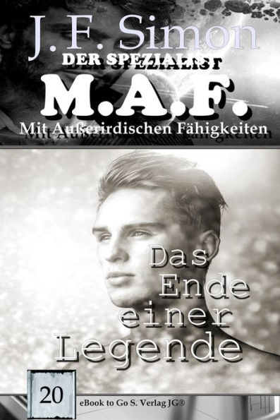 Das Ende einer Legende (Der Spezialist M.A.F. 20)