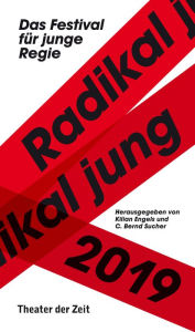 Title: Radikal jung 2019: Das Festival für junge Regie, Author: Kilian Engels
