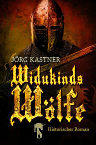 Title: Widukinds Wölfe, Author: Jörg Kastner