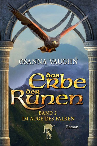 Das Erbe der Runen: Band 2: Im Auge des Falken
