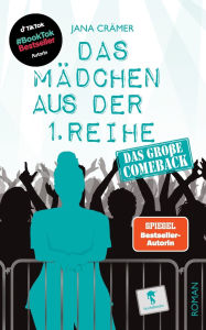 Title: Das MÃ¯Â¿Â½dchen aus der 1. Reihe: Das groÃ¯Â¿Â½e Comeback, Author: Jana CrÃÂÂmer