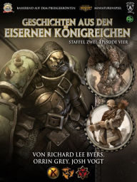 Title: Geschichten aus den Eisernen Königreichen, Staffel 2 Episode 4, Author: Richard Lee Byers