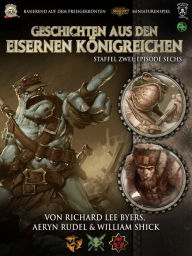 Title: Geschichten aus den Eisernen Königreichen, Staffel 2 Episode 6, Author: William Shick
