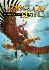 Title: Des Kobolds Handbuch der Magie: Spieltheorie, Author: Wolfgang Baur