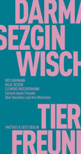 Title: Tierisch beste Freunde: Über Haustiere und ihre Menschen, Author: Viktoria Krason