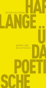 Title: Über das Poetische, Author: Hartmut Lange