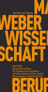 Title: Wissenschaft als Beruf: Eine Debatte, Author: Max Weber