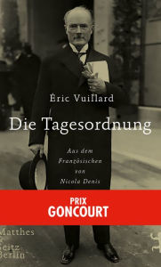 Title: Die Tagesordnung, Author: Éric Vuillard