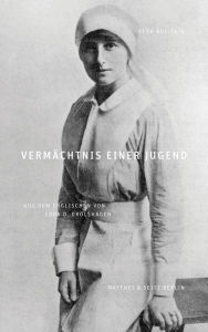 Title: Vermächtnis einer Jugend: Autobiographie, Author: Vera Brittain