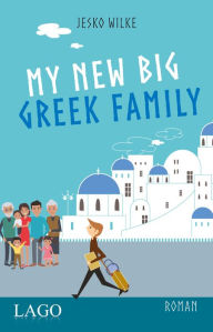 Title: My New Big Greek Family, Author: Anna Stroulia