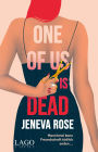 One of us is dead: Der fesselnde Thriller der Millionen-Bestsellerautorin Jeneva Rose über Freundschaft und tödliche Geheimnisse