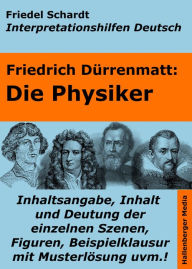 Title: Die Physiker - Lektürehilfe und Interpretationshilfe. Interpretationen und Vorbereitungen für den Deutschunterricht., Author: Friedel Schardt