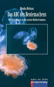 Title: Das ABC des Beutemachens: Wie Fleischfresser an ihre nächste Mahlzeit kommen, Author: Monika Niehaus