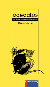Title: DAEDALOS 16: Der Story-Reader für Phantastik, Author: Michael Siefener