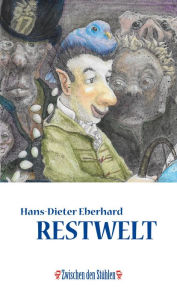 Title: RESTWELT, Author: Hans-Dieter Eberhard