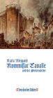 KOMMISSAR LAVALLE UND DER SEINEMÖRDER: Historischer Roman aus der Zeit Ludwigs XVI., nach einem wahren Kriminalfall