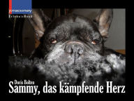 Title: Sammy, das kämpfende Herz, Author: Doris Bolten