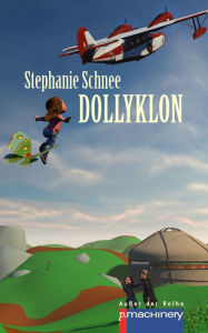 Title: DOLLYKLON, Author: Stephanie Schnee