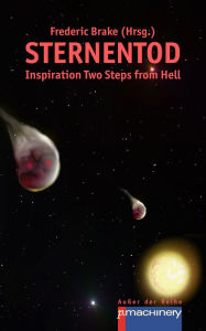 Title: STERNENTOD: Inspiration Two Steps from Hell, Author: Felix Schledde
