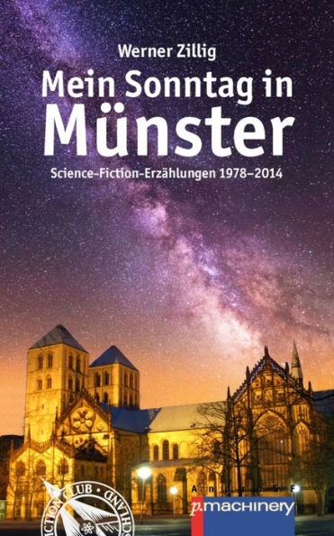 Mein Sonntag in Münster: Science-Fiction-Erzählungen 1978-2014