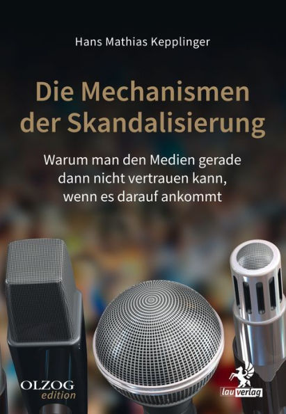 Die Mechanismen der Skandalisierung: Warum man den Medien gerade dann nicht vertrauen kann, wenn es darauf ankommt