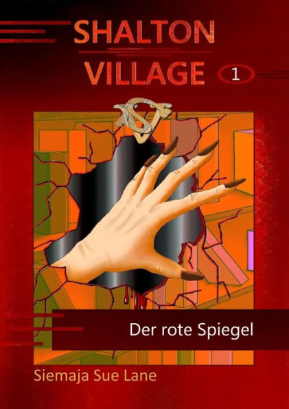 Der rote Spiegel: Shalton Village Band 1