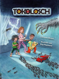 Title: Tokolosch: Eine Gruselgeschichte aus Afrika, Author: Christian Martin Boness