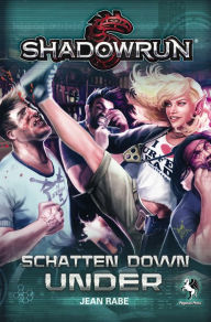 Title: Shadowrun: Schatten Down Under, Author: Jean Rabe