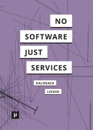 Title: There is no Software, there are just Services, Author: Irina Kaldrack