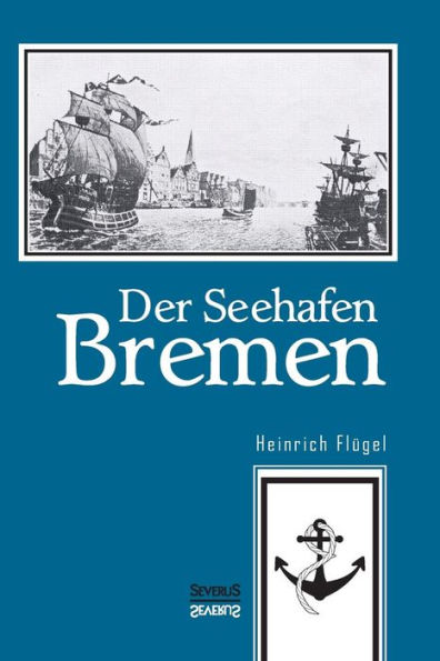 Der Seehafen Bremen