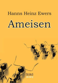 Title: Ameisen, Author: Hanns Heinz Ewers