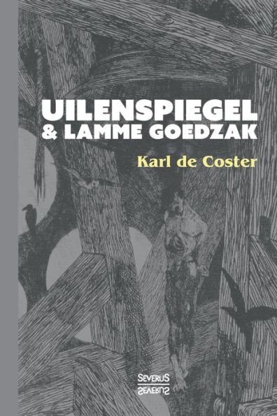 Uilenspiegel und Lamme Goedzak: Ein frï¿½hliches Buch trotz Tod und Trï¿½nen