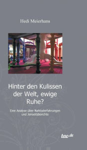 Title: Hinter Den Kulissen Der Welt, Ewige Ruhe?, Author: Hedi Meierhans