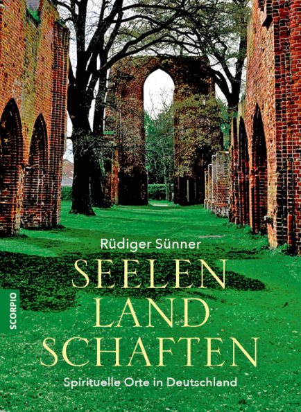 Seelenlandschaften: Spirituelle Orte in Deutschland