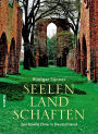 Seelenlandschaften: Spirituelle Orte in Deutschland