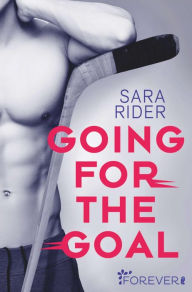 Title: Going for the Goal, Author: Sara Rider