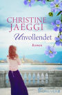 Unvollendet: Roman