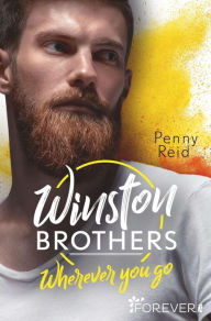 Title: Winston Brothers: Wherever you go, Author: Penny Reid