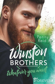 Title: Winston Brothers: Whatever you want, Author: Penny Reid