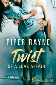 Title: Twist of a Love Affair (German Edition) (Baileys-Serie 3), Author: Piper Rayne