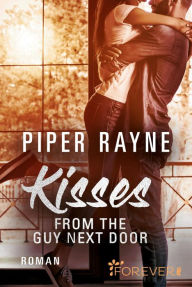 Title: Kisses from the Guy Next Door (German Edition), Author: Piper Rayne