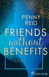 Title: Friends without benefits: Roman, Author: Penny Reid