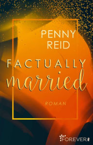 Title: Factually married, Author: Penny Reid