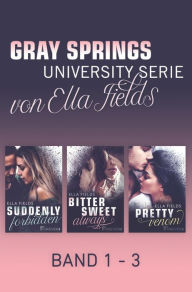 Title: Gray Springs University: Box-Set: Band 1-3, Author: Ella Fields