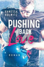 Pushing Back Love: Roman