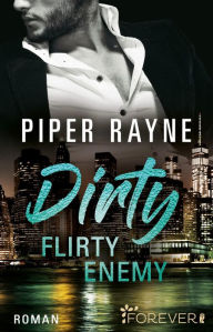 Title: Dirty Flirty Enemy (German Edition), Author: Piper Rayne