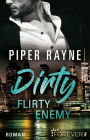 Dirty Flirty Enemy (German Edition)