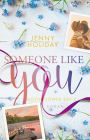 Someone like you: Roman Band 2 der witzigen Romance-Serie rund um die Kleinstadt Moonflower Bay