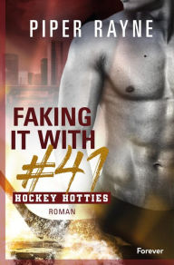 Faking it with #41: Roman Eishockey, ein Single Dad und eine Pretend Relationship