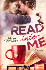 Title: Read into me: Roman Enemies to Lovers im Verlagswesen, Author: Aline Schwarz